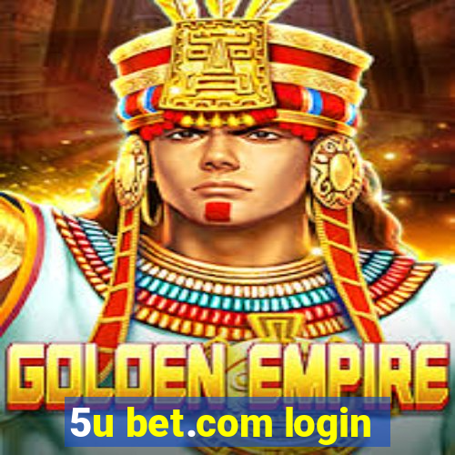 5u bet.com login